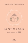 Image for La petite maison: Guide pour une vie Slow