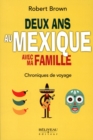 Image for Deux ans au Mexique avec ma famille.