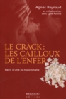 Image for Le crack : les cailloux de l&#39;enfer.