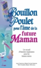 Image for Bouillon de poulet pour l&#39;ame de la future maman.