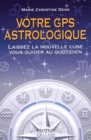 Image for Votre GPS astrologique.