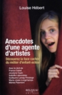 Image for Anecdotes d&#39;une agente d&#39;artistes.
