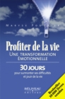 Image for Profiter de la vie : Une transformation emotionnelle.