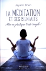 Image for La meditation et ses bienfaits : Mise en pratique toute simple!