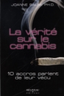 Image for La verite sur le cannabis.