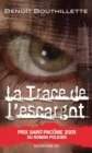 Image for La Trace de l&#39;escargot