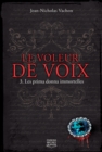 Image for Le Voleur De Voix 3 - Les Primma Donna Immortelles