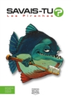 Image for Savais-tu? - En couleurs 8 - Les Piranhas