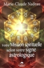 Image for Votre Mission spirituelle selon votre signe astrologique.