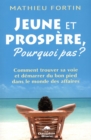 Image for Jeune et prospere, Pourquoi pas?
