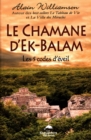 Image for Le Chamane d&#39;Ek-Balam : Les 5 codes d&#39;eveil