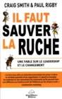 Image for Il faut sauver la ruche : Une fable sur le leadership et le changement