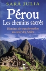 Image for Perou : Les chemins sacres.