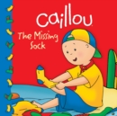 Image for Caillou: The Missing Sock