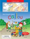 Image for Caillou: What Should I Wear?