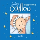 Image for Baby Caillou: Sleepy Time