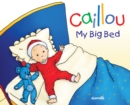 Image for Caillou: My Big Bed