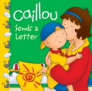 Image for Caillou Sends a Letter