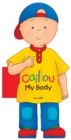 Image for Caillou: My Body