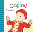 Image for Caillou: The Wolf