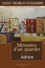 Image for Memoires d&#39;un quartier, tome 5: Adrien