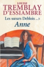 Image for Les soeurs Deblois, tome 3: Anne