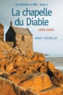 Image for Le chateau a Noe, tome 2: La chapelle du Diable: 1929-1944
