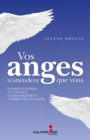 Image for Vos anges n&#39;attendent que vous