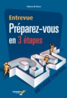 Image for Entrevue Preparez-vous en 3 etapes: La methode d,entrevue P.A.T.