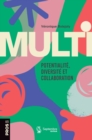 Image for Multi: Potentialite, diversite et collaboration