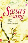 Image for Soeurs de sang 1 : Plier sans rompre.