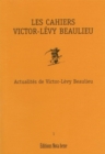 Image for Les Cahiers Victor-Levy Beaulieu, numero 1: Actualites de Victor-Levy Beaulieu