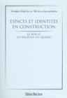 Image for Espaces et identites en construction: Le Web et les regions du Quebec