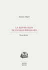 Image for La respiration de Thomas Bernhard: Essai-dictee