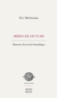 Image for Meres De Lecture: Histoire D&#39;un Recit Hassidiique