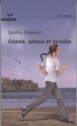 Image for Course, amour et raviolis 98.