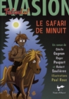 Image for Le safari de minuit.