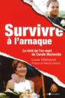 Image for Survivre a l&#39;arnaque : Le recit de l&#39;ex-mari de Carole...