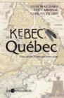 Image for De Kebec a Quebec. Cinq siecles d&#39;echanges entre nous.
