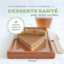 Image for Desserts sante pour dents sucrees: DESSERTS SANTE POUR DENTS SUCREES [PDF]