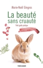 Image for La Beaute sans cruaute: Petit guide pratique