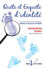 Image for Quete Et Enquete D'identite: Adoption Et Blessures D'abandon