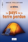 Image for Le Pays De La Terre Perdue, Tome 1 : Le Reveil: Le Reveil