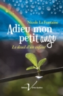 Image for Adieu Mon Petit Ange: Le Deuil D'un Enfant