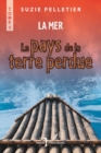 Image for Le Pays De La Terre Perdue, Tome 3 : La Mer: La Mer
