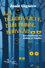 Image for La Decouverte D'un Monde Nouveau: Les Aventures De Julien Et Amelia Tome 1