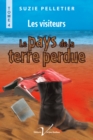 Image for Le Pays De La Terre Perdue, Tome 4 : Les Visiteurs