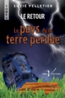 Image for Le Pays De La Terre Perdue, Tome 5 : Le Retour: Le Retour