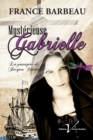 Image for Mysterieuse Gabrielle: La Passagere De Jacques Cartier