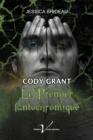 Image for Cody Grant, Le Premier Fantochromique